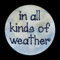 In All Kinds of Weather Button